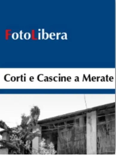 Corti e cascine a Merate oggi